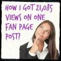 How I Got 21,085 Facebook Views on One Post