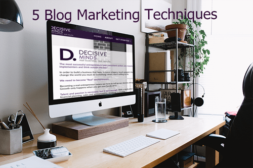 5 Blog Marketing Techniques