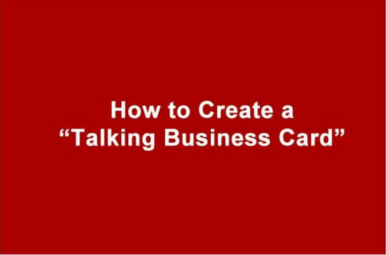 (Blog Challenge) Video: Your Talking Business Card