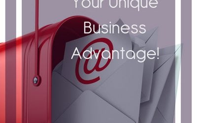Discover Your Unique Business Advantage Using Your E-mail List