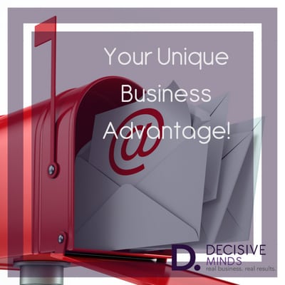 Discover Your Unique Business Advantage Using Your E-mail List