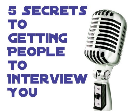 5 Steps to Getting People to Interview You