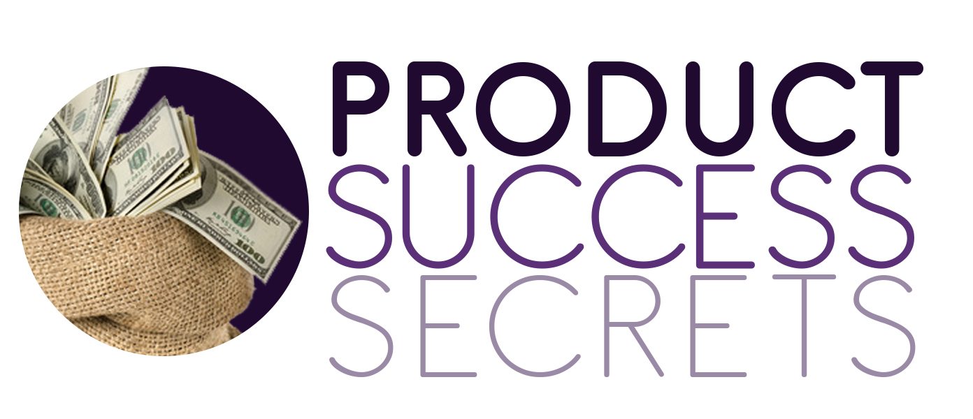 Product Success Secrets - Entrepreneurial Education | Decisive Minds