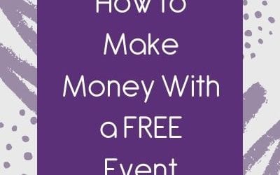 How to Make Money With a Free Event