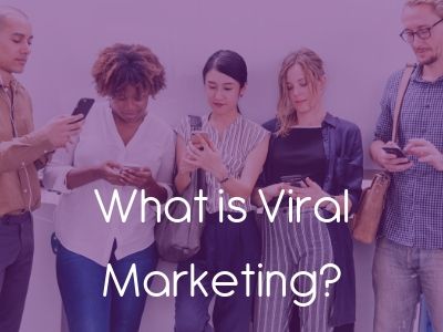 What is Viral Marketing?